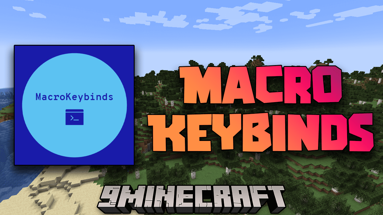 Macro Keybinds Mod (1.21.1, 1.20.1) - Take Control, Customize Macros For Seamless Minecraft Gameplay 1