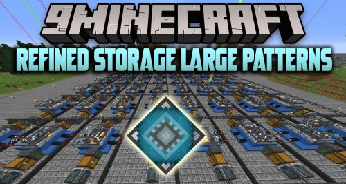 Refined Storage Large Patterns Mod (1.16.5, 1.12.2) – Dream of Automation Realized Thumbnail