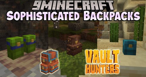 Sophisticated Backpacks Vault Hunters Edition Mod (1.18.2) Thumbnail