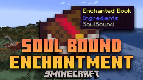 Soul Bound Enchantment Mod (1.21.1, 1.20.1) – Secure Your Valuables, Explore Fearlessly Thumbnail