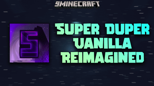 Super Duper Vanilla Reimagined Shaders (1.21, 1.20.1) – Elevating Vanilla Minecraft Graphics Thumbnail