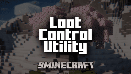 Loot Control Utility Mod (1.20.4, 1.20.2) – Configurable Mob Drops Thumbnail