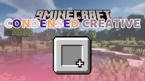 Condensed Creative Mod (1.21.1, 1.20.1) – Pack Multiple Items Thumbnail