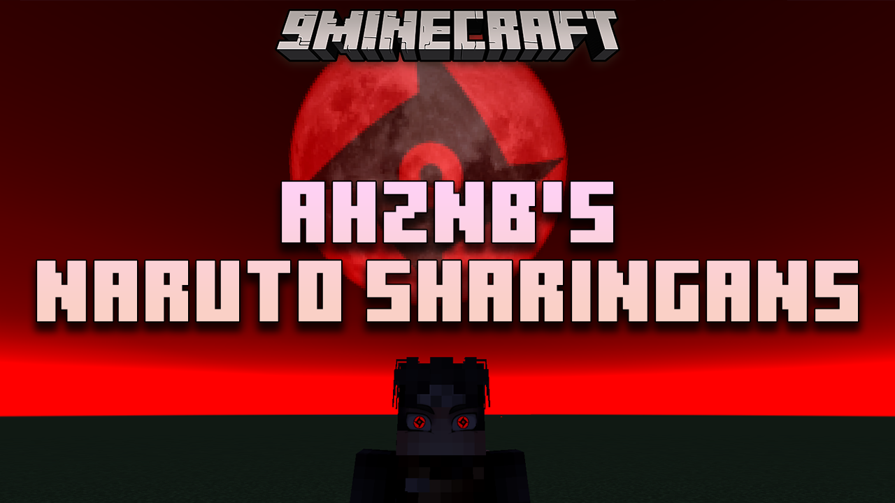 AHZNB's Naruto Sharingans Mod (1.12.2) - Unlock The Power Of The Sharingan 1