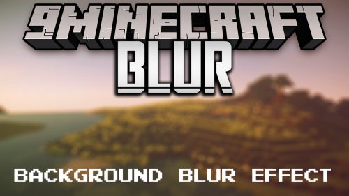 Blur Mod (1.21, 1.20.1) – Let the World Fade Away Thumbnail