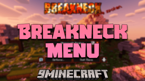 Breakneck Menu Mod (1.21.1, 1.20.6) – Enhance Your Minecraft UI Thumbnail