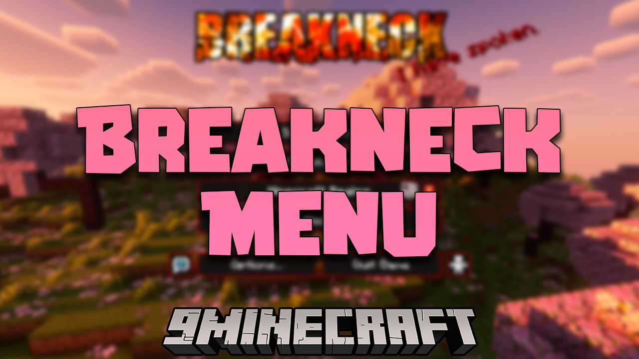 Breakneck Menu Mod (1.21.1, 1.20.6) - Enhance Your Minecraft UI 1