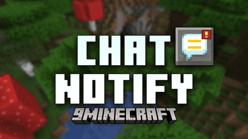 Chat Notify Mod (1.21.1, 1.20.1) – Never Miss A Message Thumbnail