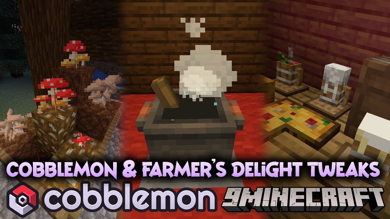 Cobblemon Farmer's Delight Tweaks Mod (1.20.1) - Compatibility, Integration 1