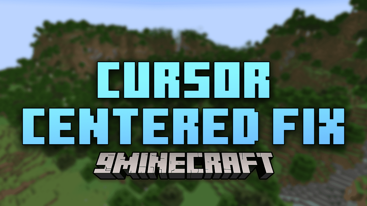 Cursor Centered Fix Mod (1.20.6, 1.20.1) - Optimizing Interface Interactions 1