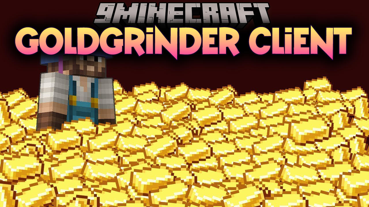 GoldGrinder Client Mod (1.8.9) - Grind Gold Efficiently 1