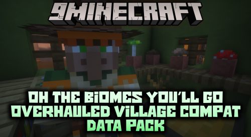 Oh The Biomes You’ll Go Overhauled Village Compat Data Pack (1.20.1, 1.19.2) Thumbnail