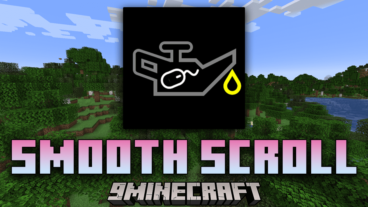 Smooth Scrolling Mod (1.21.1, 1.20.1) - Sail Through Screens 1