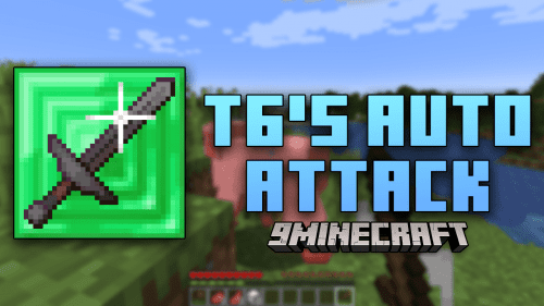 T6’s Auto Attack Mod (1.20.6, 1.20.1) – Mastering Combat Thumbnail