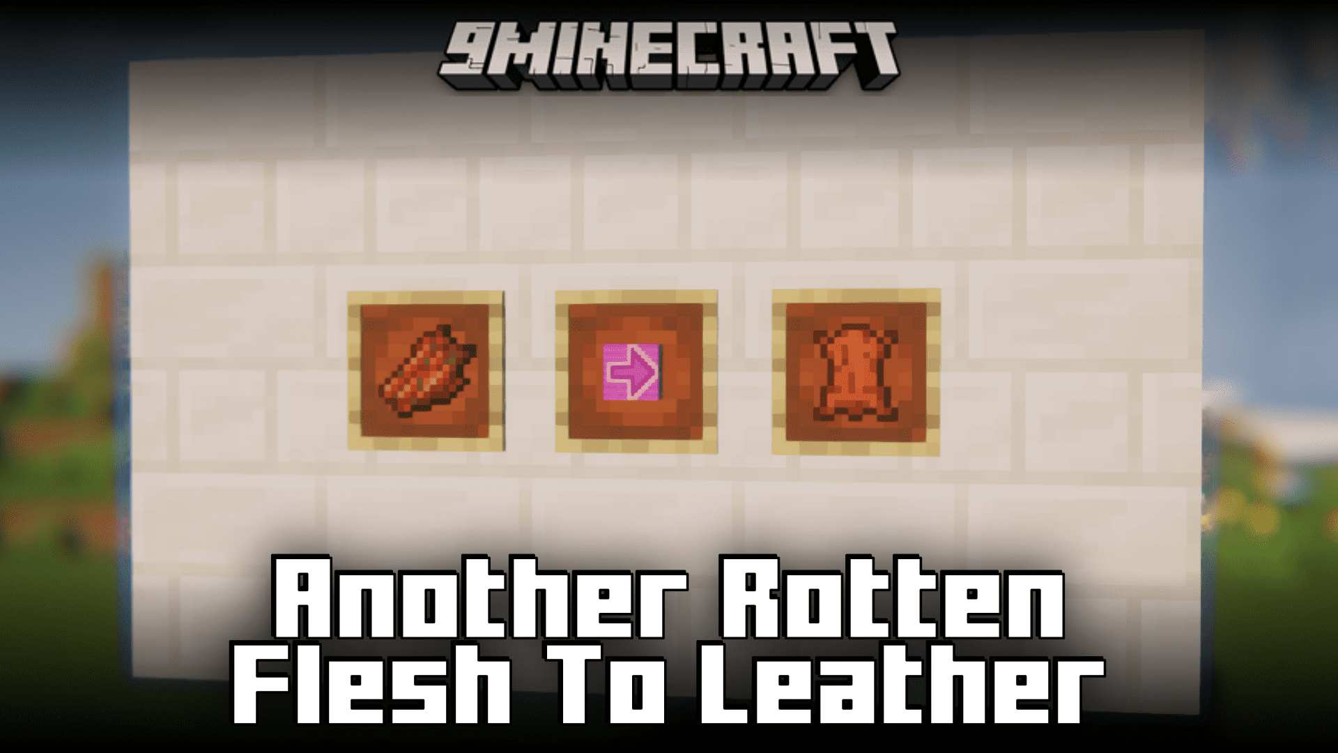 Another Rotten Flesh To Leather Mod (1.20.1, 1.19.4) - New Conversion Mechanism 1