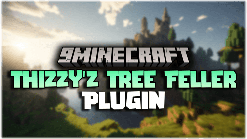 Thizzy’z Tree Feller Plugin (1.21, 1.20.1) – Spigot Thumbnail