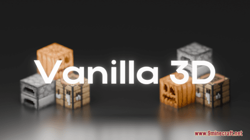 Vanilla 3D Resource Pack (1.20.6, 1.20.1) – Texture Pack Thumbnail