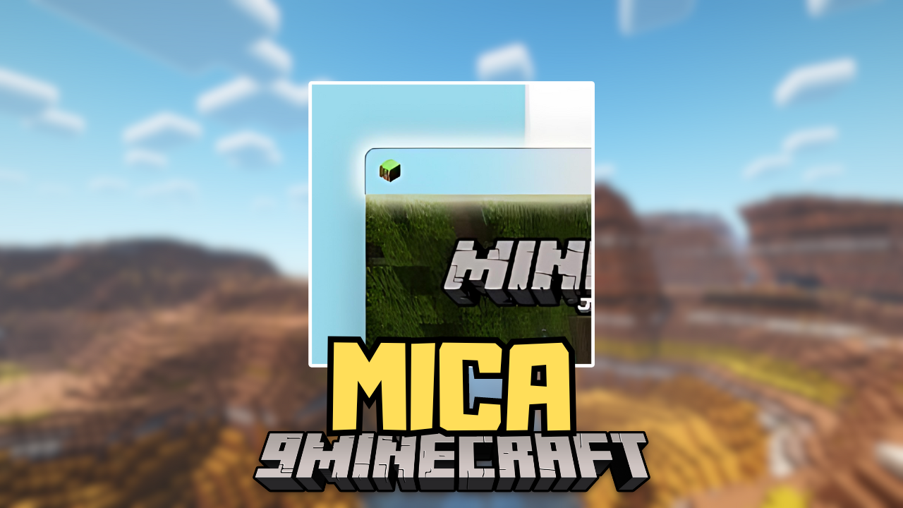 Mica Mod (1.20.6, 1.20.1) - Enable Mica or Acrylic Effects 1