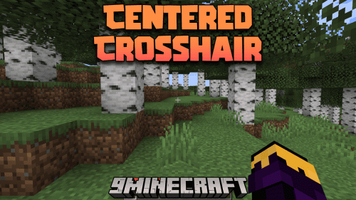 Centered Crosshair Mod (1.21.1, 1.20.1) – Enhance Your Accuracy Thumbnail