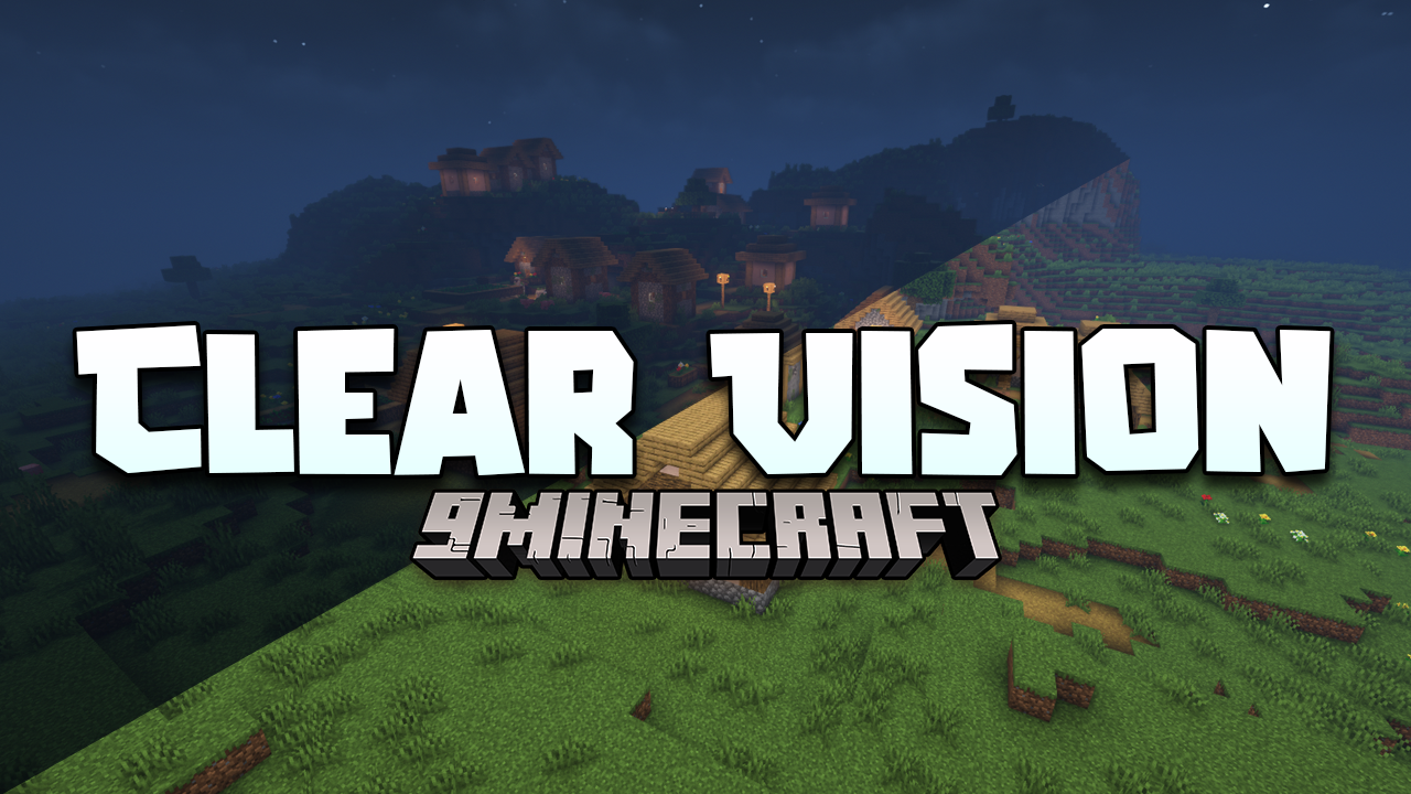 Clear Vision Mod (1.21.1, 1.20.1) - Maximized Brightness And Clarity 1