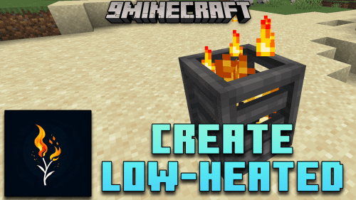 Create Low-Heated Mod (1.20.1, 1.19.2) – From Basic Burners To Empowered Heat Thumbnail