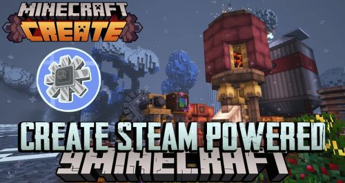 Create Steam Powered Mod (1.18.2, 1.16.5) – Expanding Create Mod to The Steam Age Thumbnail