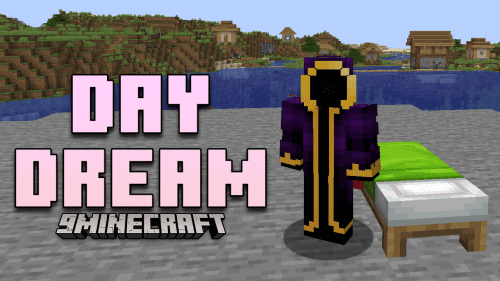 Day Dream Mod (1.21, 1.20.1) – Strategic Time Management Thumbnail