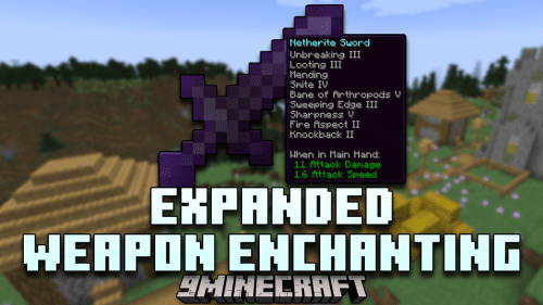 Expanded Weapon Enchanting Mod (1.21, 1.20.6) – Maximize Your Power Thumbnail
