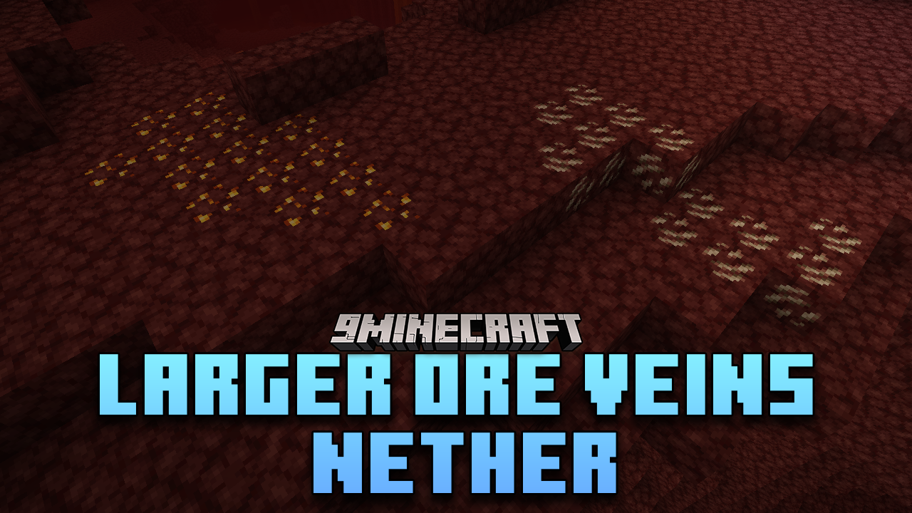 Larger Ore Veins Nether Mod (1.21, 1.20.6) - Boost Your Nether Resources 1