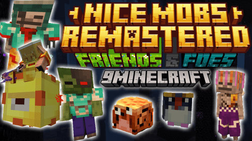 Nice Mobs Remastered: Friends & Foes Data Pack (1.21, 1.20.1) – Endless Features To Explore Thumbnail