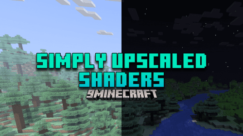 Simply Upscaled Shaders (1.21, 1.20.6) – Real-Time Texture Filtering For Minecraft Thumbnail
