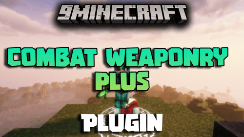 Combat Weaponry Plus Plugin (1.20.6, 1.20.1) – Adds New Weapons And Some Other Items Thumbnail