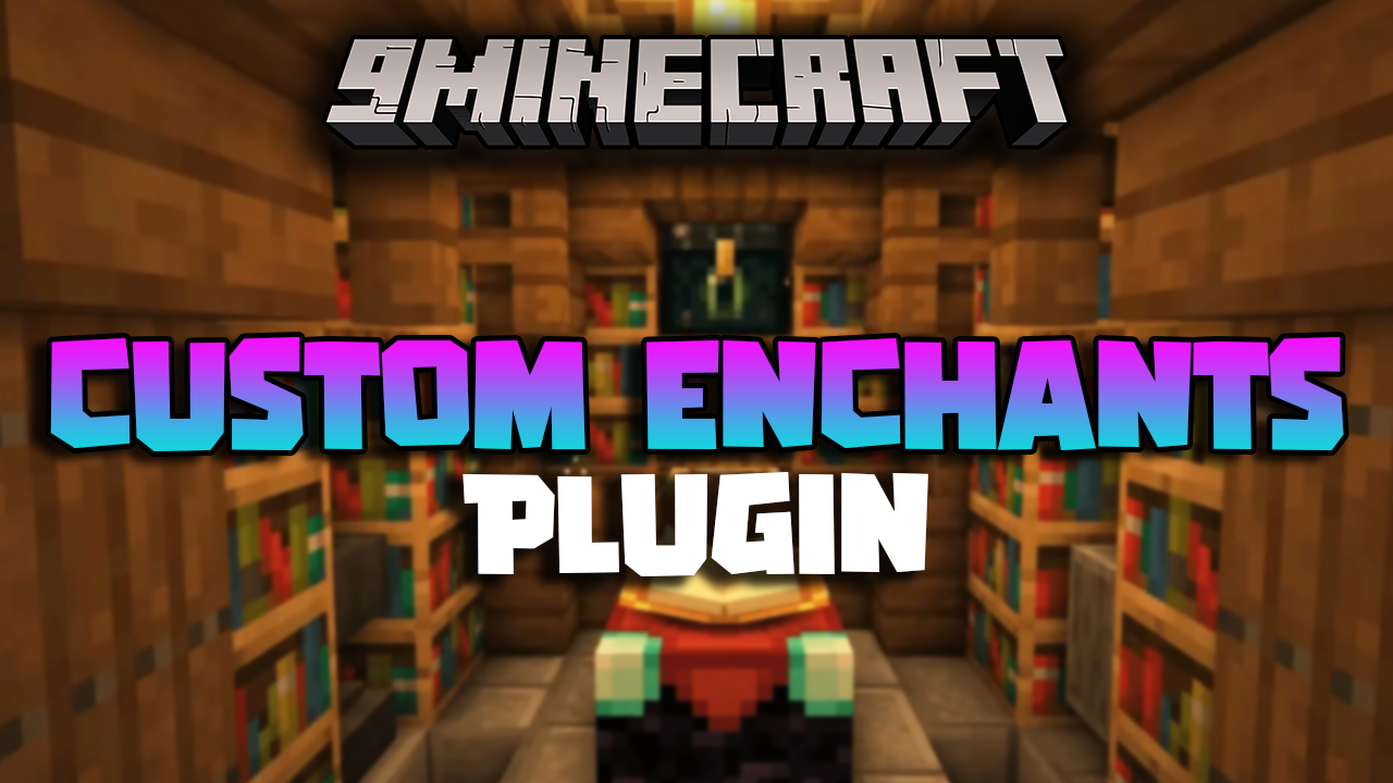 Custom Enchants Plugin (1.12.2, 1.8.9) - Custom Enchantment Plugin With Lots Of Cool Features 1