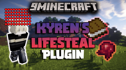 Kyren’s Lifesteal Plugin (1.20.6, 1.20.1) – Custom Lifesteal Plugin With Some Unique Features Thumbnail