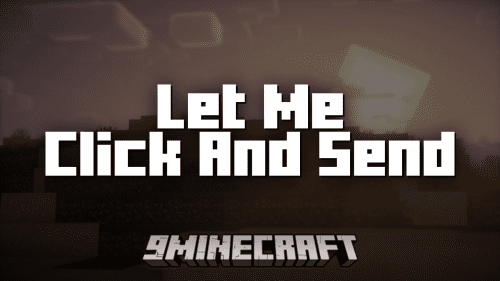 Let Me Click And Send Mod (1.21.1, 1.20.1) – Click To Send Messages Thumbnail