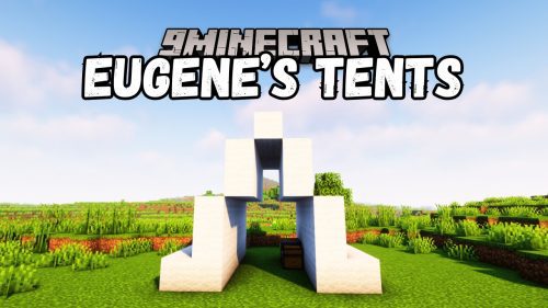 Eugene’s Tents Mod (1.20.6, 1.20.1) – Temporary Shelter Thumbnail