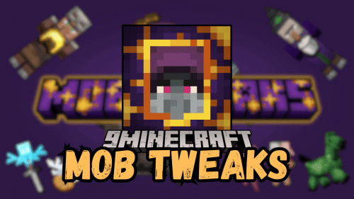 Mob Tweaks Mod (1.21) – Lots of Exciting Changes of Mobs Thumbnail