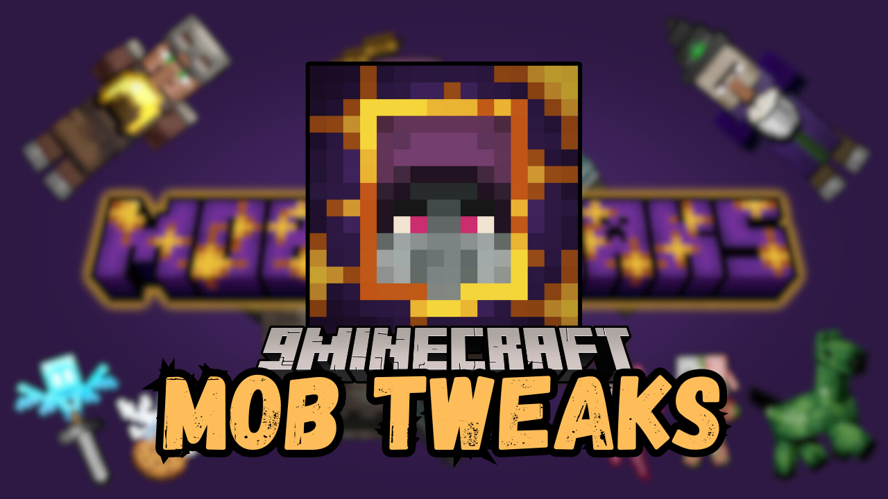 Mob Tweaks Mod (1.21) - Lots of Exciting Changes of Mobs 1