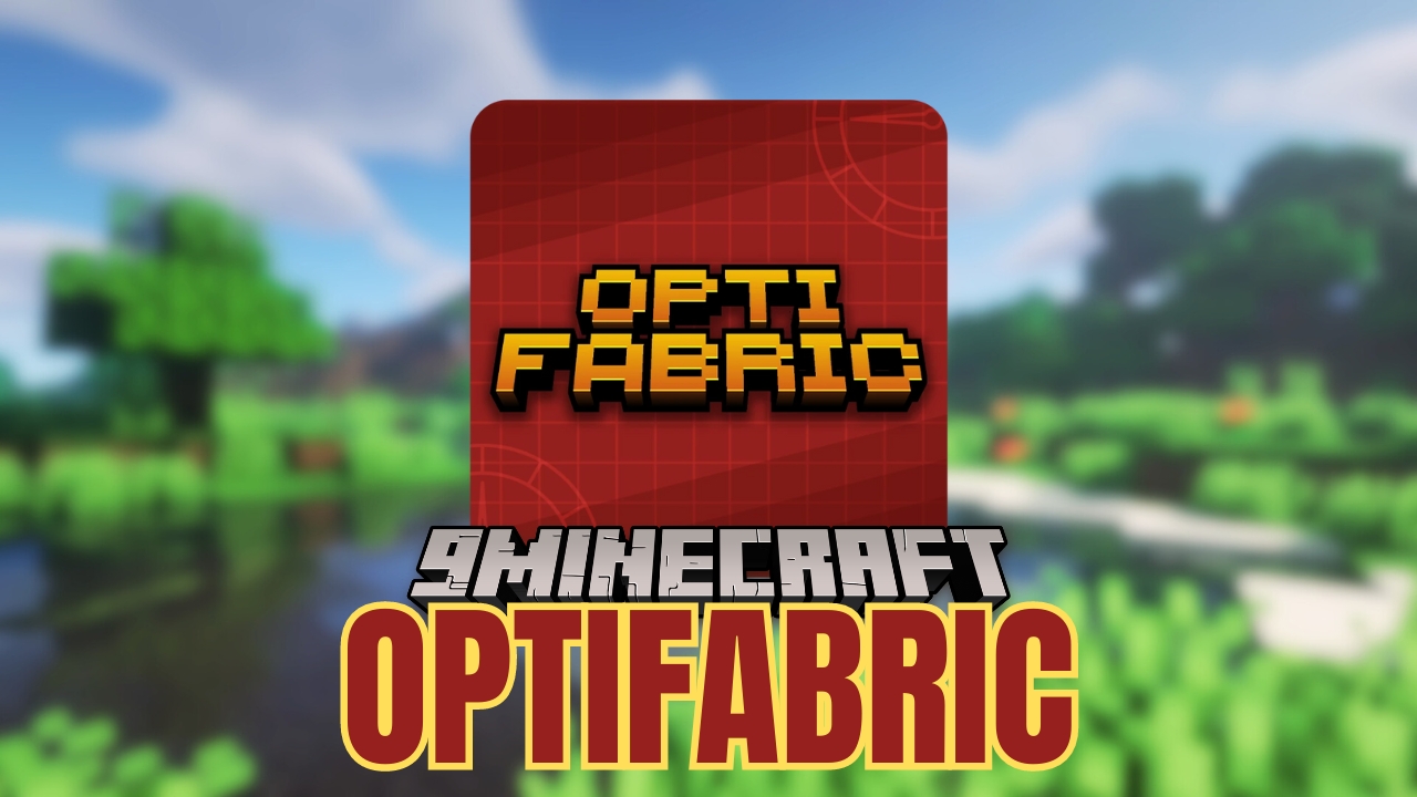 OptiFabric Modpack (1.21, 1.20.1) - OptiFine Features But More Optimized 1