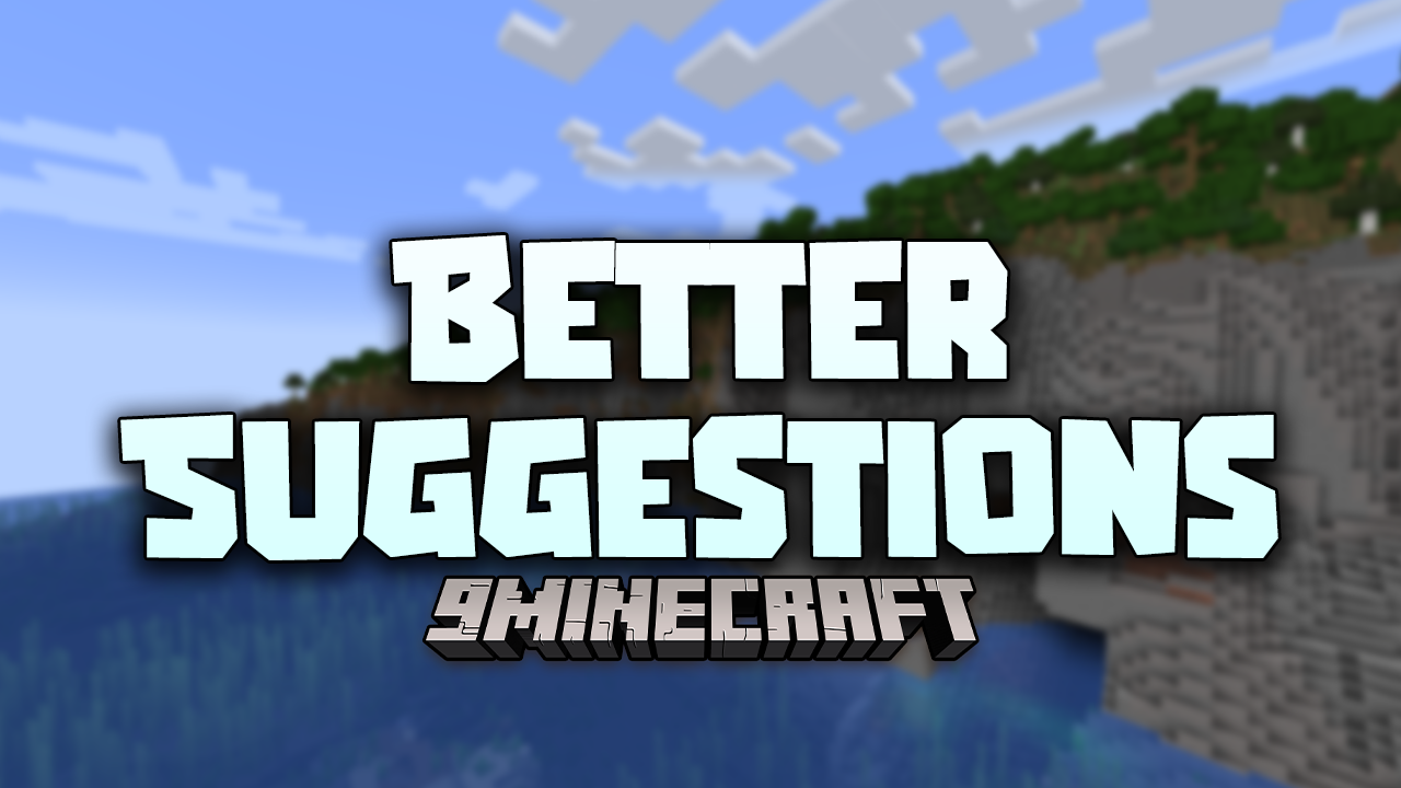 Better Suggestions Mod (1.21, 1.20.6) - Streamlined Command Interface In Minecraft 1