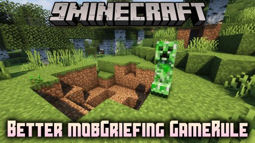 Better mobGriefing GameRule Mod (1.16.5, 1.12.2) – Improving The mobGriefing Thumbnail