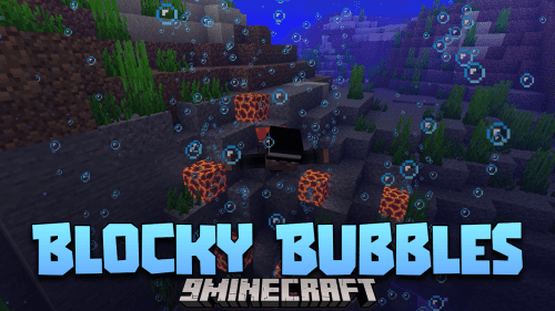 Blocky Bubbles Mod (1.21.1, 1.20.1) – Fast Bubbles For Java Edition Thumbnail