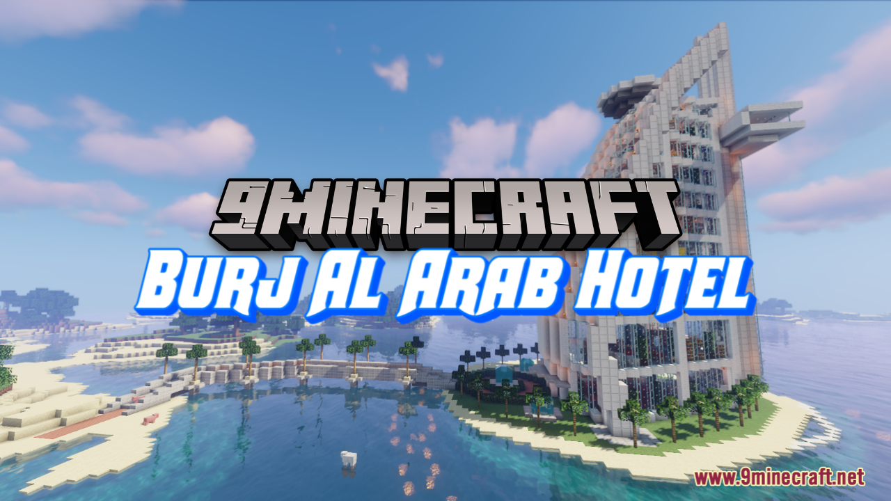 Burj Al Arab Hotel Map (1.21.1, 1.20.1) - Luxurious Recreation 1