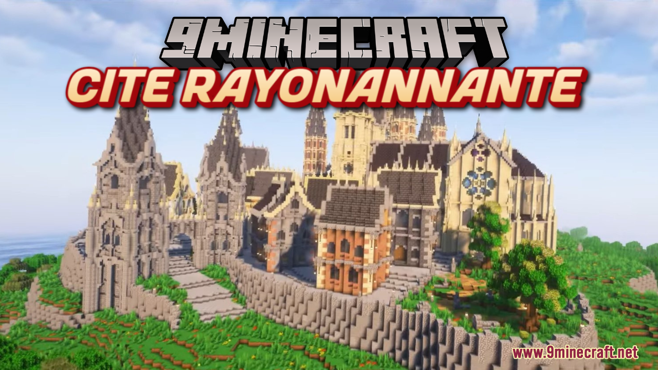 Cité Rayonannante Map (1.21.1, 1.20.1) - Gothic Architecture 1