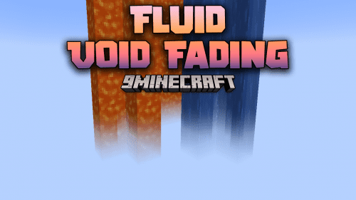 Fluid Void Fading Mod (1.21.1, 1.20.1) – Fluid Integration With Void Thumbnail