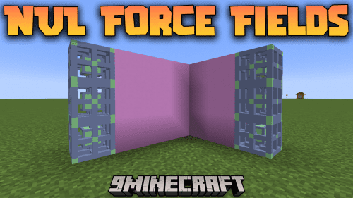 NVL Force Fields Mod (1.21.1, 1.20.4) – Advanced Security Thumbnail