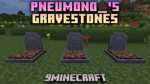 Pneumono_’s Gravestones Mod (1.21.1, 1.20.2) – Never Lose Your Items Again Thumbnail