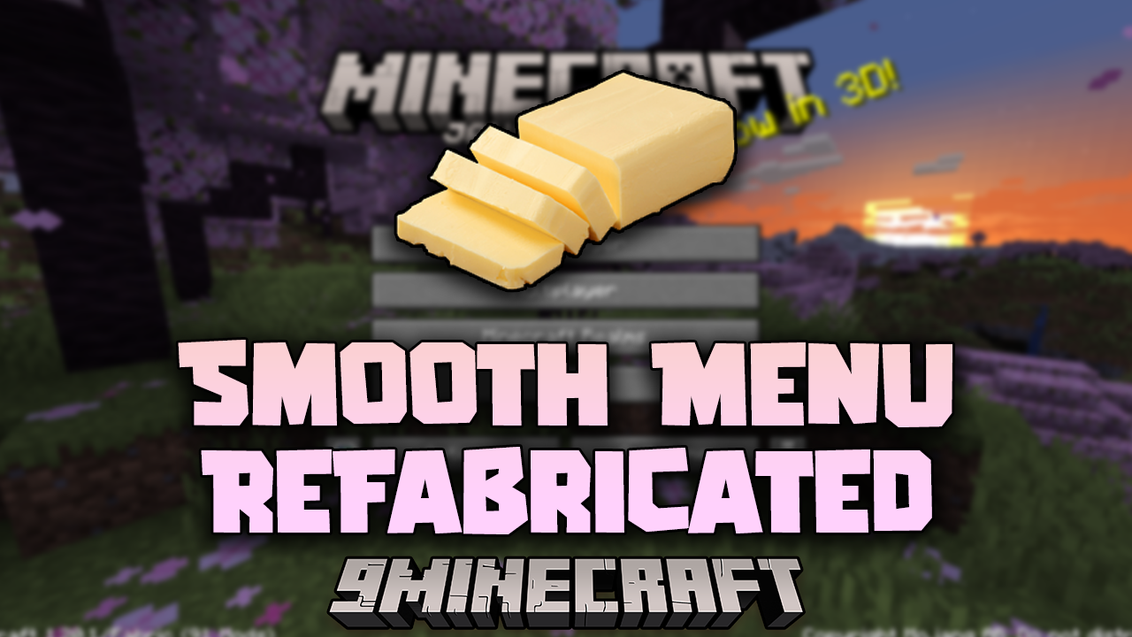 Smooth Menu Refabricated Mod (1.21, 1.20.6) - Uncapped FPS In Minecraft Main Menu 1