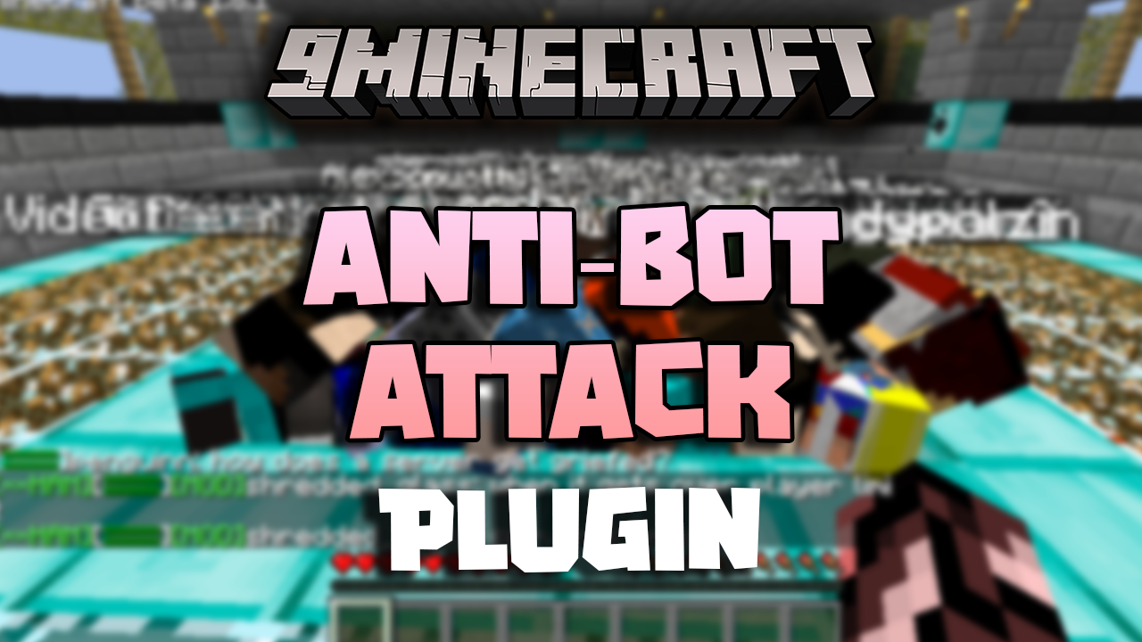 Anti Bot Attack Plugin (1.12.2, 1.8.9) - The Most Efficient Way To Block Bots Without Having To Check Them 1