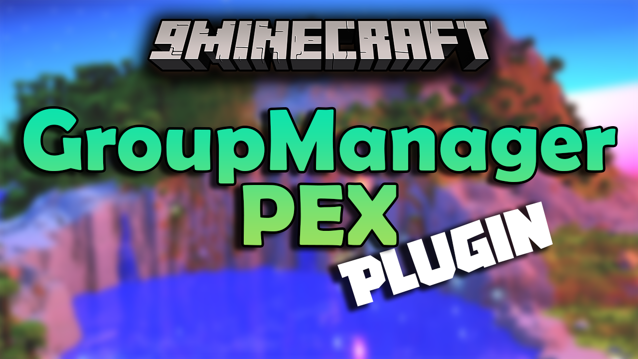 GroupManagerPEX Plugin (1.12.2, 1.8.9) - Uses GroupManager Commands To Operate PEX 1